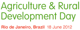 Sustainable Agriculture is Our Common Future-Agriculture and Rural Development Day at Rio+20 Report